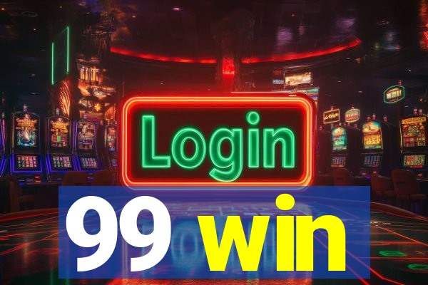 99 win
